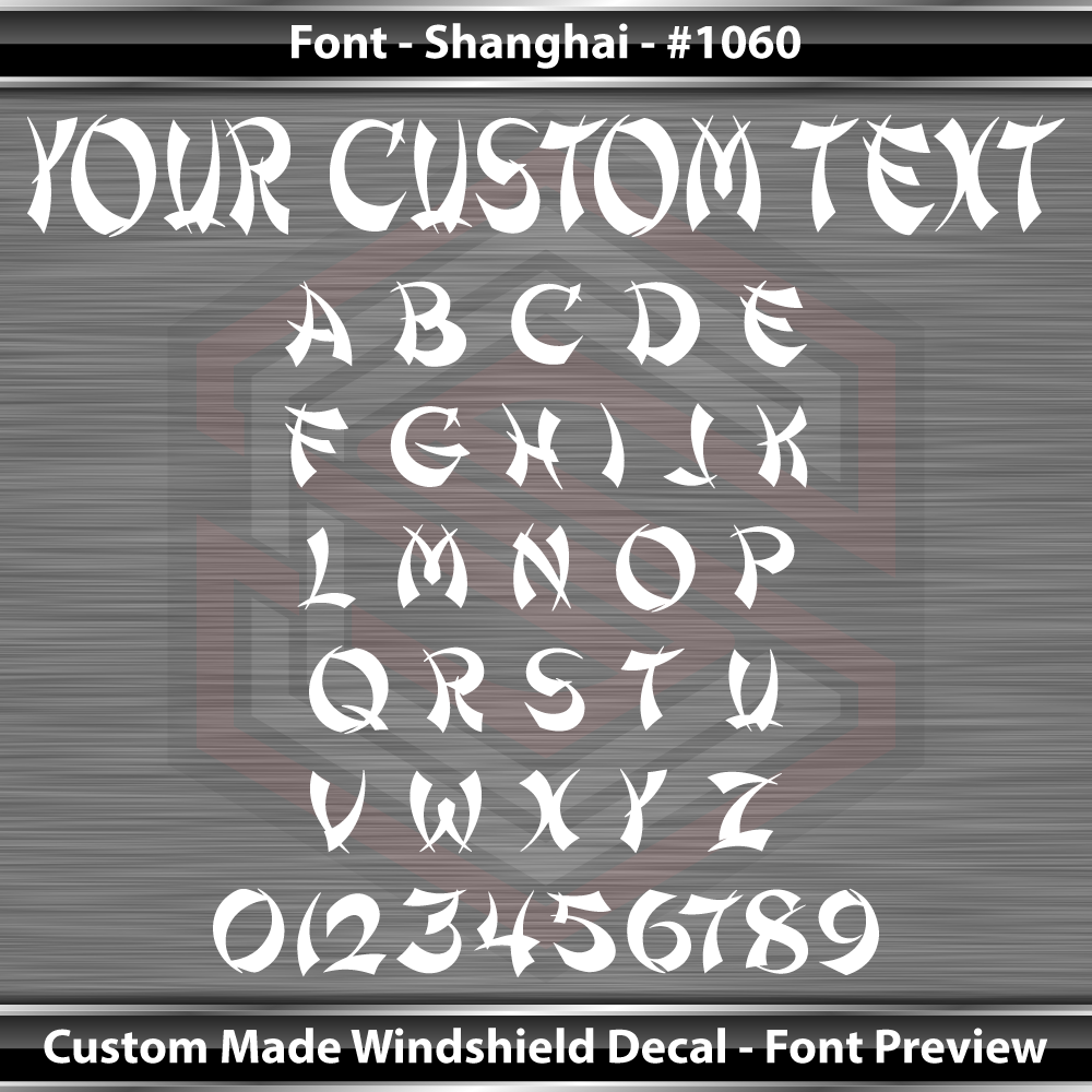 Font Shanghai #1060 - CUSTOM PERSONALIZED Name Text Letters Decal Sticker Windshield Window Vinyl Graphic Banner 36"x4.25"+
