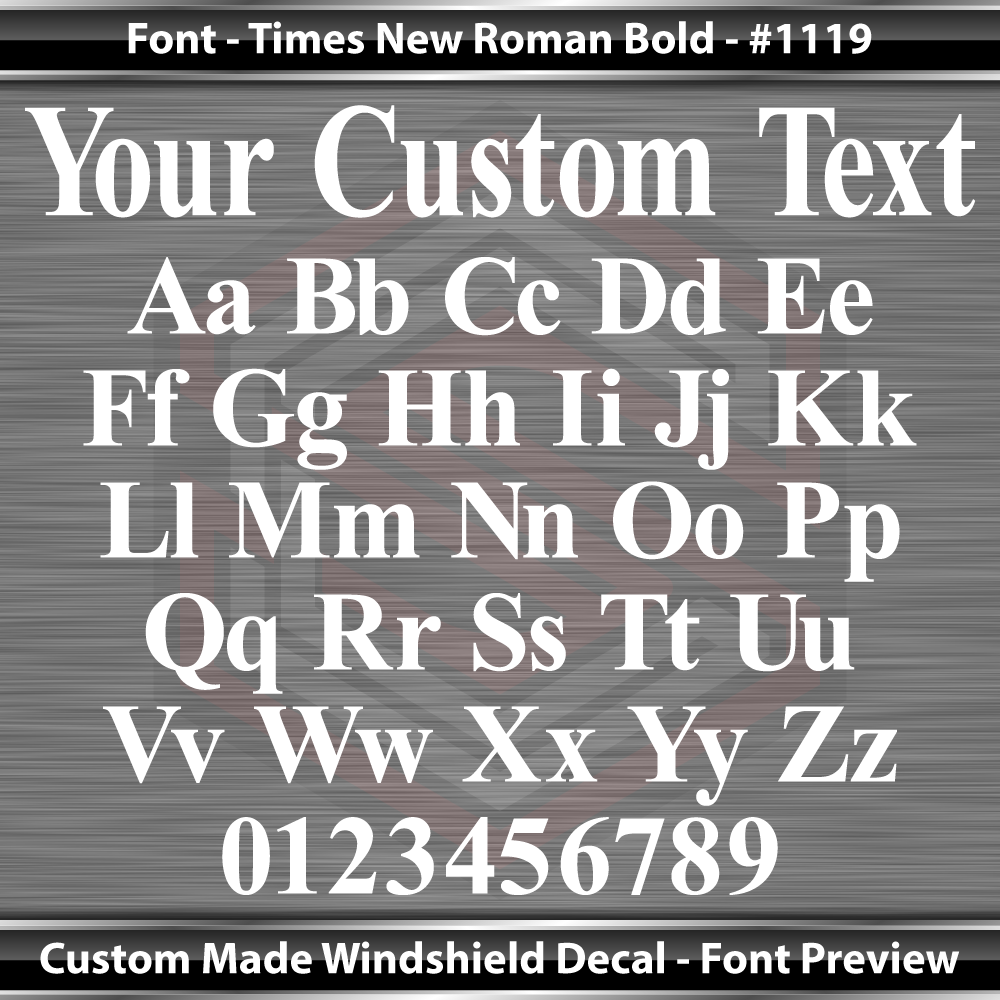 Font Times New Roman Bold #1119 - CUSTOM PERSONALIZED Name Text Letters Decal Sticker Windshield Window Vinyl Graphic Banner 36"x4.25"+