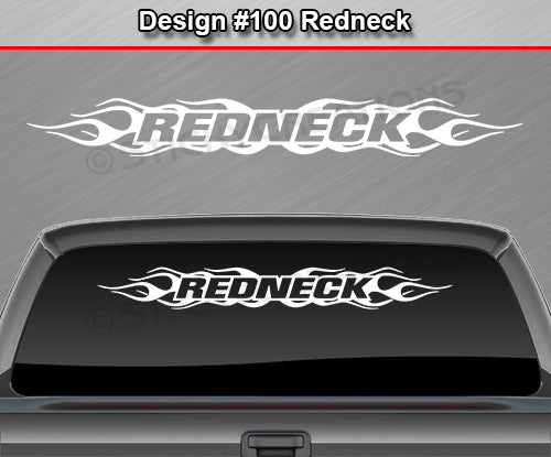 Design #100 Redneck - Windshield Window Flame Flaming Vinyl Sticker Decal Graphic Banner 36"x4.25"+