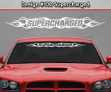 Design #100 Supercharged - Windshield Window Flame Flaming Vinyl Sticker Decal Graphic Banner 36"x4.25"+