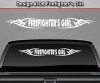 Design #106 Firefighter's Girl - Windshield Window Tribal Vinyl Sticker Decal Graphic Banner 36"x4.25"+