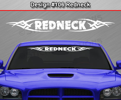 Design #106 Redneck - Windshield Window Tribal Vinyl Sticker Decal Graphic Banner 36"x4.25"+