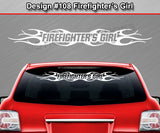 Design #108 Firefighter's Girl - Windshield Window Tribal Flame Vinyl Sticker Decal Graphic Banner 36"x4.25"+
