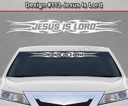 Design #113 Jesus Is Lord - Windshield Window Tribal Flame Vinyl Sticker Decal Graphic Banner 36"x4.25"+