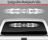 Design #114 Firefighter's Wife - Windshield Window Tribal Flame Vinyl Sticker Decal Graphic Banner 36"x4.25"+