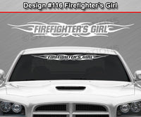 Design #116 Firefighter's Girl - Windshield Window Tribal Flame Vinyl Sticker Decal Graphic Banner 36"x4.25"+