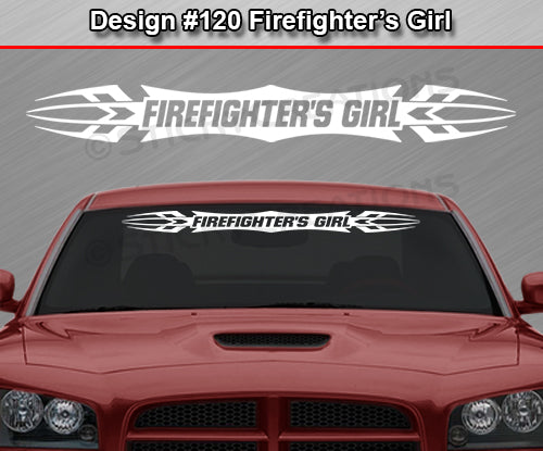 Design #120 Firefighter's Girl - Windshield Window Tribal Accent Vinyl Sticker Decal Graphic Banner 36"x4.25"+