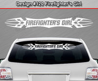 Design #120 Firefighter's Girl - Windshield Window Tribal Accent Vinyl Sticker Decal Graphic Banner 36"x4.25"+