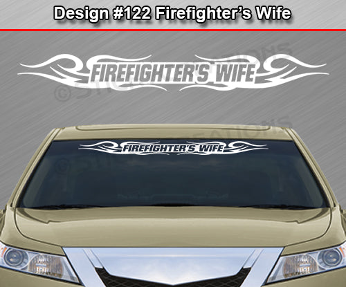 Design #122 Firefighter's Wife - Windshield Window Tribal Curls Vinyl Sticker Decal Graphic Banner 36"x4.25"+