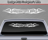 Design #122 Firefighter's Wife - Windshield Window Tribal Curls Vinyl Sticker Decal Graphic Banner 36"x4.25"+