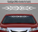 Design #124 Jesus Is Lord - Windshield Window Flame Flaming Vinyl Sticker Decal Graphic Banner 36"x4.25"+