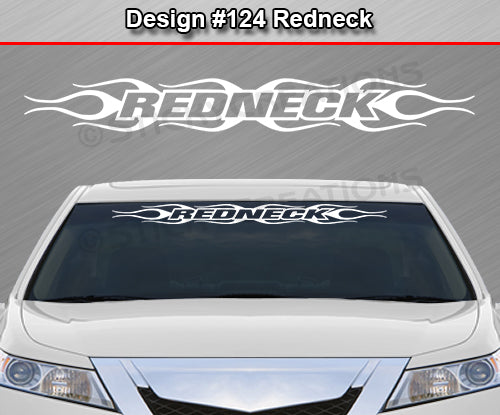 Design #124 Redneck - Windshield Window Flame Flaming Vinyl Sticker Decal Graphic Banner 36"x4.25"+