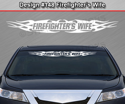 Design #148 Firefighter's Wife - Windshield Window Tribal Flame Vinyl Sticker Decal Graphic Banner 36"x4.25"+