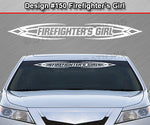 Design #150 Firefighter's Girl - Windshield Window Tribal Accent Vinyl Sticker Decal Graphic Banner 36"x4.25"+