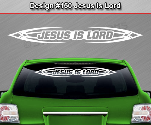 Design #150 Jesus Is Lord - Windshield Window Tribal Accent Vinyl Sticker Decal Graphic Banner 36"x4.25"+