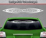 Design #150 Turbocharged - Windshield Window Tribal Accent Vinyl Sticker Decal Graphic Banner 36"x4.25"+