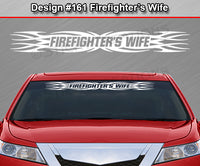 Design #161 Firefighter's Wife - Windshield Window Tribal Flame Vinyl Sticker Decal Graphic Banner 36"x4.25"+