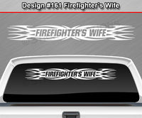 Design #161 Firefighter's Wife - Windshield Window Tribal Flame Vinyl Sticker Decal Graphic Banner 36"x4.25"+