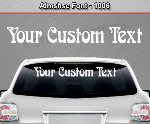 Almshse Font #1006 - Custom Personalized Your Text Letters Windshield Window Vinyl Sticker Decal Graphic Banner 36"x4.25"+