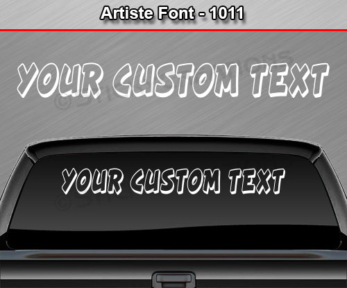 Artiste Font #1011 - Custom Personalized Your Text Letters Windshield Window Vinyl Sticker Decal Graphic Banner 36"x4.25"+