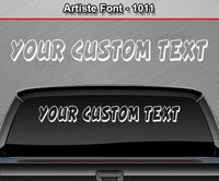 Artiste Font #1011 - Custom Personalized Your Text Letters Windshield Window Vinyl Sticker Decal Graphic Banner 36"x4.25"+