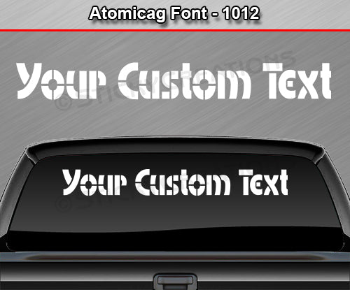 Atomicag Font #1012 - Custom Personalized Your Text Letters Windshield Window Vinyl Sticker Decal Graphic Banner 36"x4.25"+