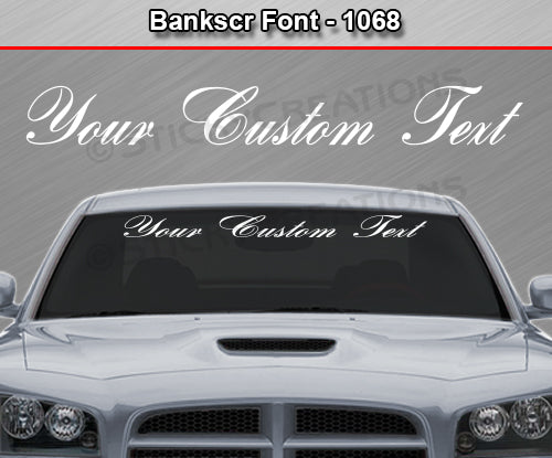 Bank Script Font #1068 - Custom Personalized Your Text Letters Windshield Window Vinyl Sticker Decal Graphic Banner 36"x4.25"+