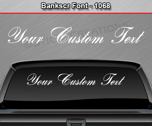 Bank Script Font #1068 - Custom Personalized Your Text Letters Windshield Window Vinyl Sticker Decal Graphic Banner 36"x4.25"+