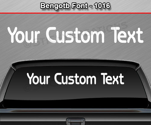 Bengotb Font #1016 - Custom Personalized Your Text Letters Windshield Window Vinyl Sticker Decal Graphic Banner 36"x4.25"+