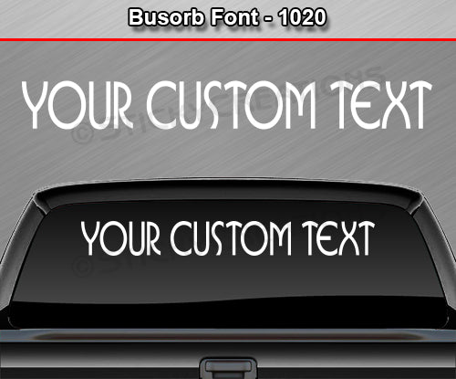 Busorb Font #1020 - Custom Personalized Your Text Letters Windshield Window Vinyl Sticker Decal Graphic Banner 36"x4.25"+