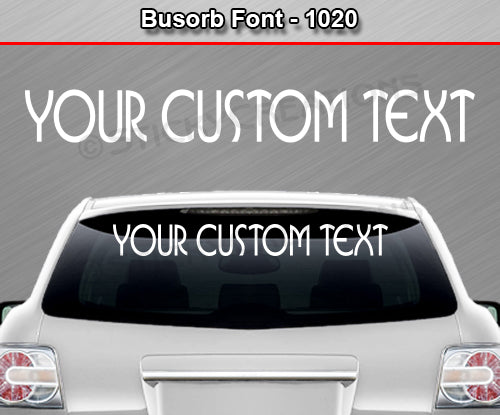 Busorb Font #1020 - Custom Personalized Your Text Letters Windshield Window Vinyl Sticker Decal Graphic Banner 36"x4.25"+