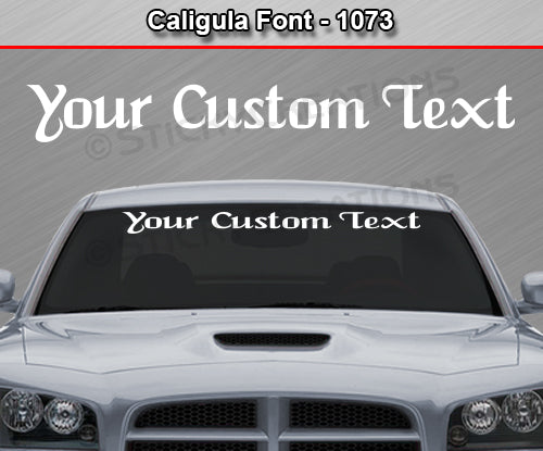 Caligula Font #1073 - Custom Personalized Your Text Letters Windshield Window Vinyl Sticker Decal Graphic Banner 36"x4.25"+
