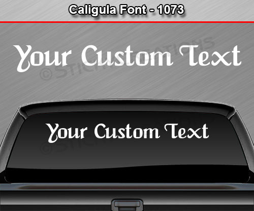 Caligula Font #1073 - Custom Personalized Your Text Letters Windshield Window Vinyl Sticker Decal Graphic Banner 36"x4.25"+