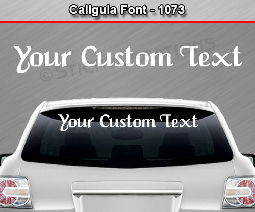Caligula Font #1073 - Custom Personalized Your Text Letters Windshield Window Vinyl Sticker Decal Graphic Banner 36"x4.25"+
