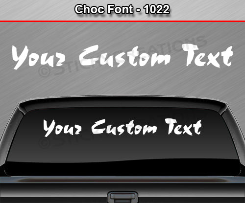Choc Font #1022 - Custom Personalized Your Text Letters Windshield Window Vinyl Sticker Decal Graphic Banner 36"x4.25"+