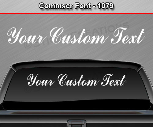 Comm Script Font #1079 - Custom Personalized Your Text Letters Windshield Window Vinyl Sticker Decal Graphic Banner 36"x4.25"+