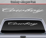 Cowboy - Altogscr Font - Windshield Window Vinyl Sticker Decal Graphic Banner Text Letters 36"x4.25"+