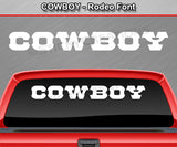 Cowboy - Rodeo Font - Windshield Window Vinyl Sticker Decal Graphic Banner Text Letters 36"x4.25"+