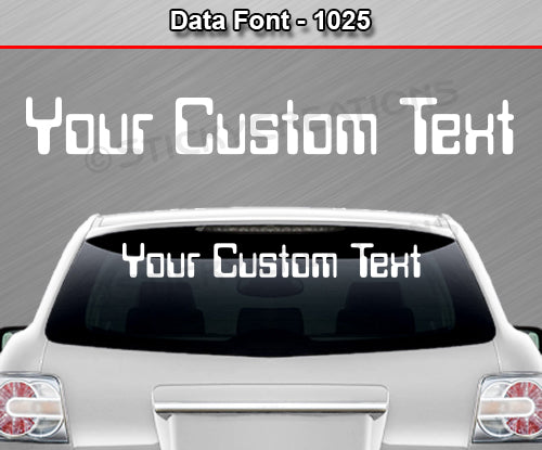 Data Font #1025 - Custom Personalized Your Text Letters Windshield Window Vinyl Sticker Decal Graphic Banner 36"x4.25"+