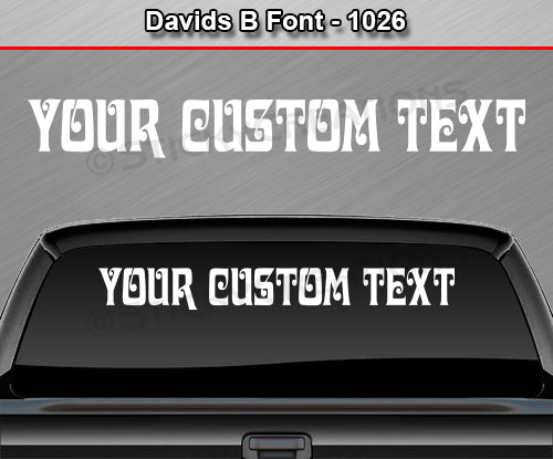 Davids B Font #1026 - Custom Personalized Your Text Letters Windshield Window Vinyl Sticker Decal Graphic Banner 36"x4.25"+