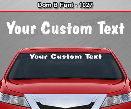 Dom B Font #1027 - Custom Personalized Your Text Letters Windshield Window Vinyl Sticker Decal Graphic Banner 36"x4.25"+