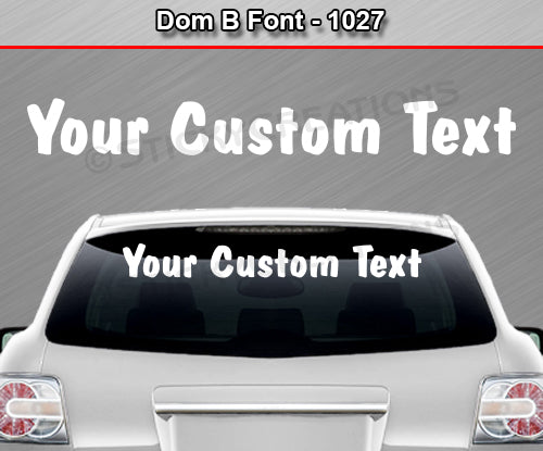 Dom B Font #1027 - Custom Personalized Your Text Letters Windshield Window Vinyl Sticker Decal Graphic Banner 36"x4.25"+
