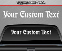 Eggman Font #1030 - Custom Personalized Your Text Letters Windshield Window Vinyl Sticker Decal Graphic Banner 36"x4.25"+