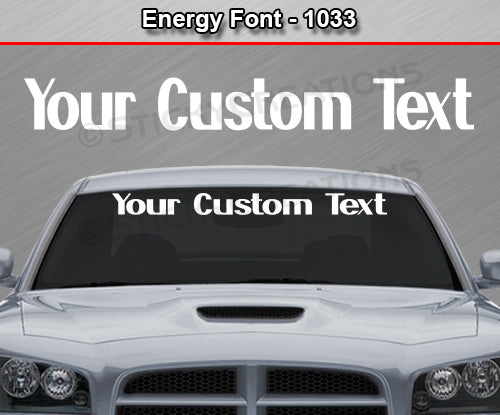 Energy Font #1033 - Custom Personalized Your Text Letters Windshield Window Vinyl Sticker Decal Graphic Banner 36"x4.25"+