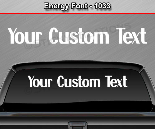 Energy Font #1033 - Custom Personalized Your Text Letters Windshield Window Vinyl Sticker Decal Graphic Banner 36"x4.25"+