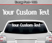 Energy Font #1033 - Custom Personalized Your Text Letters Windshield Window Vinyl Sticker Decal Graphic Banner 36"x4.25"+