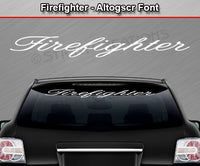 Firefighter - Altogscr Font - Windshield Window Vinyl Sticker Decal Graphic Banner Text Letters 36"x4.25"+