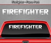 Firefighter - Flame Font - Windshield Window Vinyl Sticker Decal Graphic Banner Text Letters 36"x4.25"+