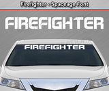 Firefighter - Spaceage Font - Windshield Window Vinyl Sticker Decal Graphic Banner Text Letters 36"x4.25"+
