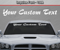 Impulse Font #1089 - Custom Personalized Your Text Letters Windshield Window Vinyl Sticker Decal Graphic Banner 36"x4.25"+